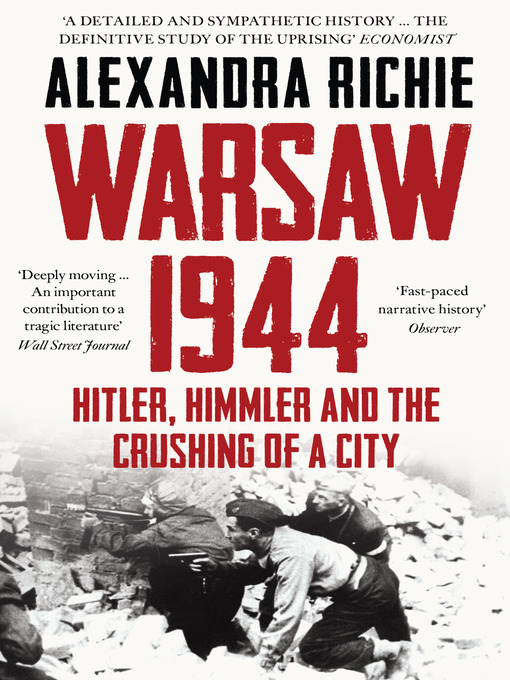 Title details for Warsaw 1944 by Alexandra Richie - Wait list